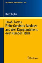 Lecture Notes in Mathematics 2130 - Jacobi Forms, Finite Quadratic Modules and Weil Representations over Number Fields