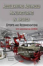 Accelerating Advanced Manufacturing in America