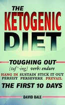 Toughing Out The First 10 Days 5 - The Ketogenic Diet