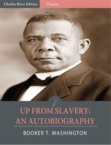 Up From Slavery: An Autobiography (Illustrated Edition)