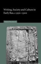 Writing, Society And Culture In Early Rus, C. 950-1300