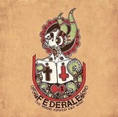 Federale - The Blood Flowed Like Wine (2 LP)