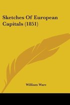 Sketches Of European Capitals (1851)