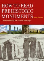 How to Read a Prehistoric Monument