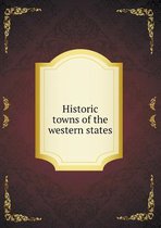 Historic towns of the western states