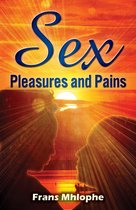 Sex Pleasures and Pains