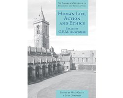 St Andrews Studies in Philosophy and Public Affairs 4 - Human Life, Action and Ethics