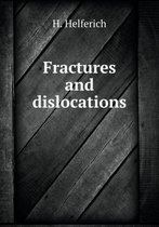 Fractures and dislocations