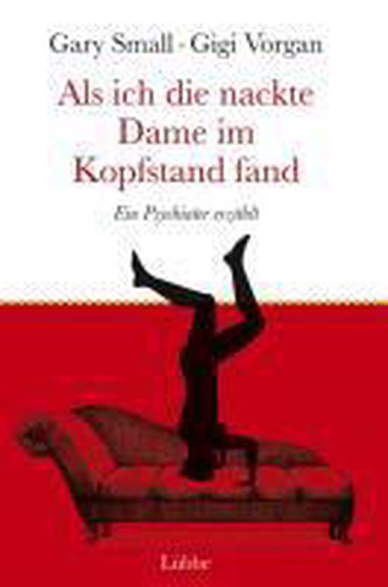 Als Ich Die Nackte Dame Im Kopfstand Fand