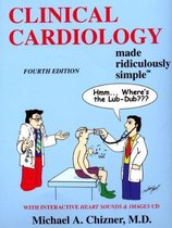 Clinical Cardiology Made Ridiculously Simple