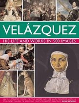 Velazquez His Life & Works In 500 Images