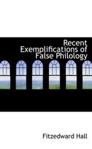 Recent Exemplifications of False Philology