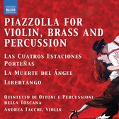 Andrea Tacchi, Quintetto Di Ottoni E Percussioni Della Toscana - Piazzolla For Violin, Brass Quintet And Percussion (CD)