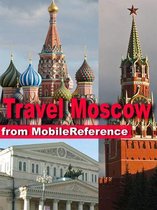 Travel Moscow, Russia: Illustrated Guide, Phrasebook And Maps (Mobi Travel)