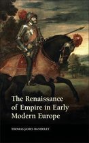 The Renaissance Of Empire In Early Moder