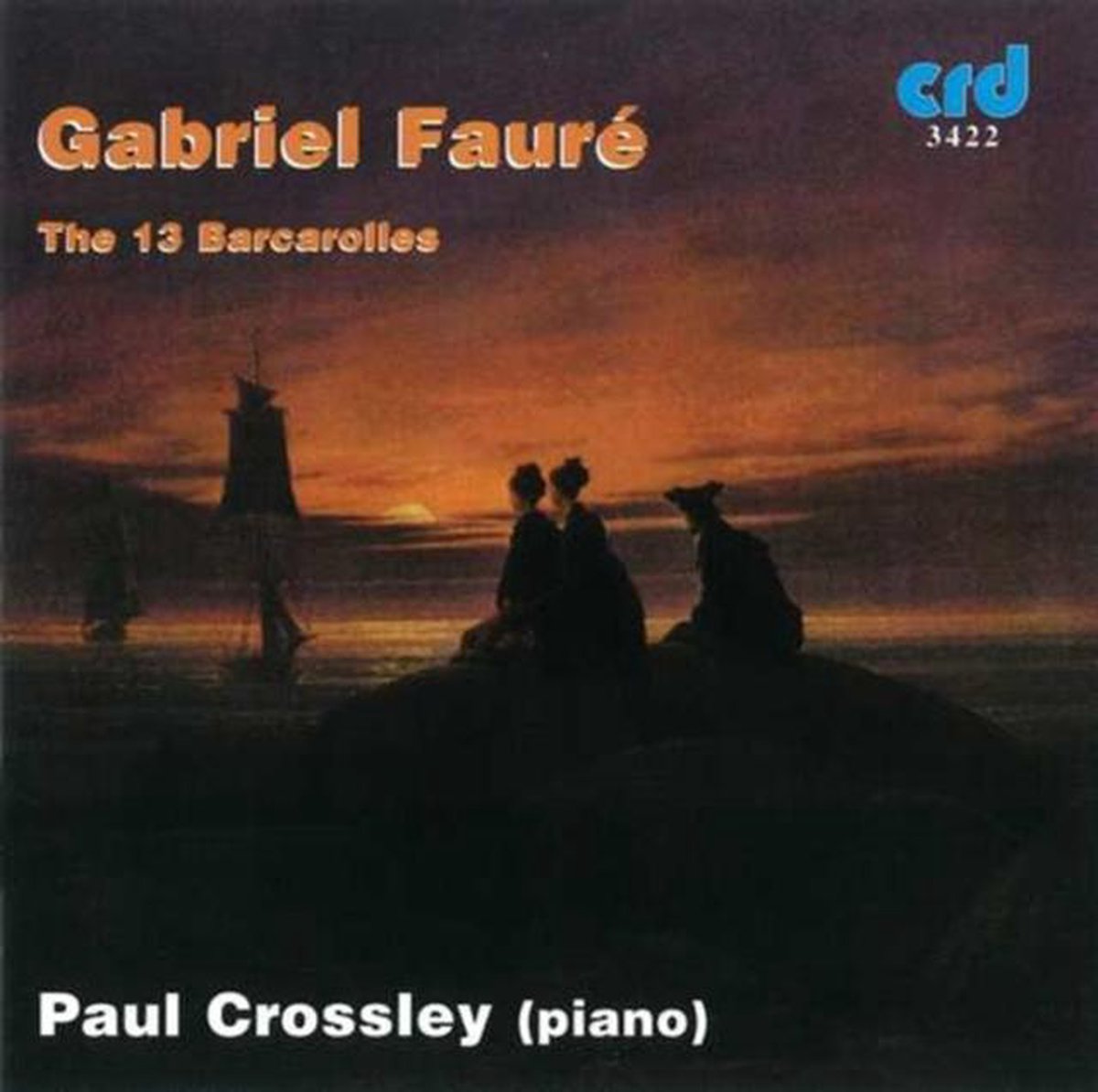 Faure: The 13 Barcarolles / Paul Crossley