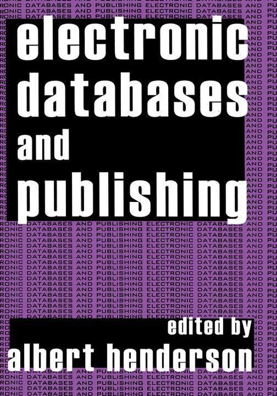 Electronic Databases and Publishing (ebook), Albert Henderson