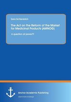 The Act on the Reform of the Market for Medicinal Products (AMNOG)