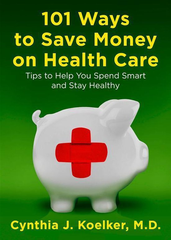 101 Ways to Save Money on Health Care - cover