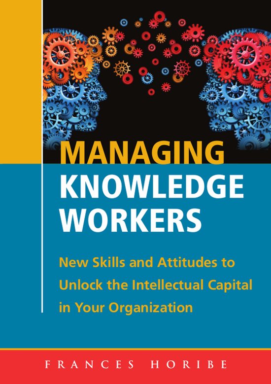 Managing Knowledge Workers (ebook), Horibe 9780994929006 Boeken bol
