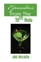 Episodes From The 19th Hole