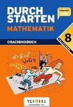 Durchstarten Mathematik 8. Schuljahr: 4. Klasse Gymnasium/HS/NMS. Coachingbuch inkl. Lösungsheft