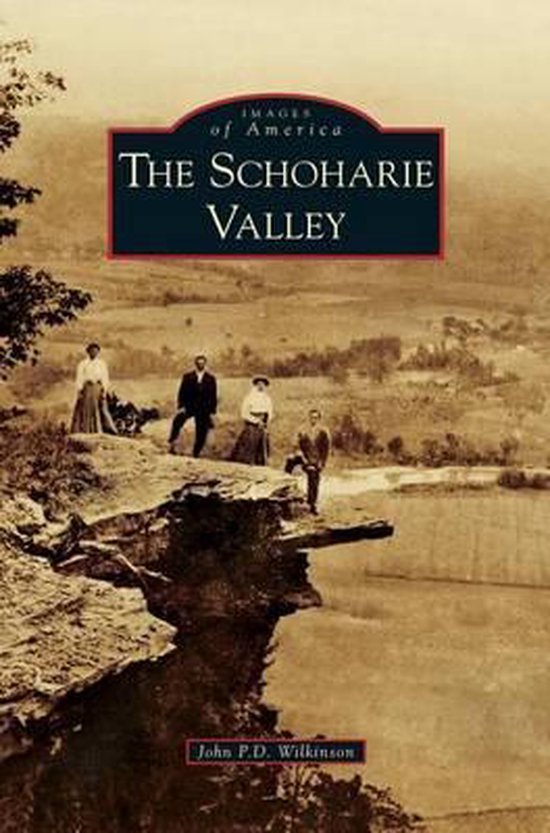 Schoharie Valley, John P D Wilkinson 9781531661670 Boeken