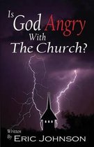 Is God Angry with the Church
