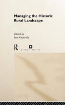 Issues in Heritage Management- Managing the Historic Rural Landscape