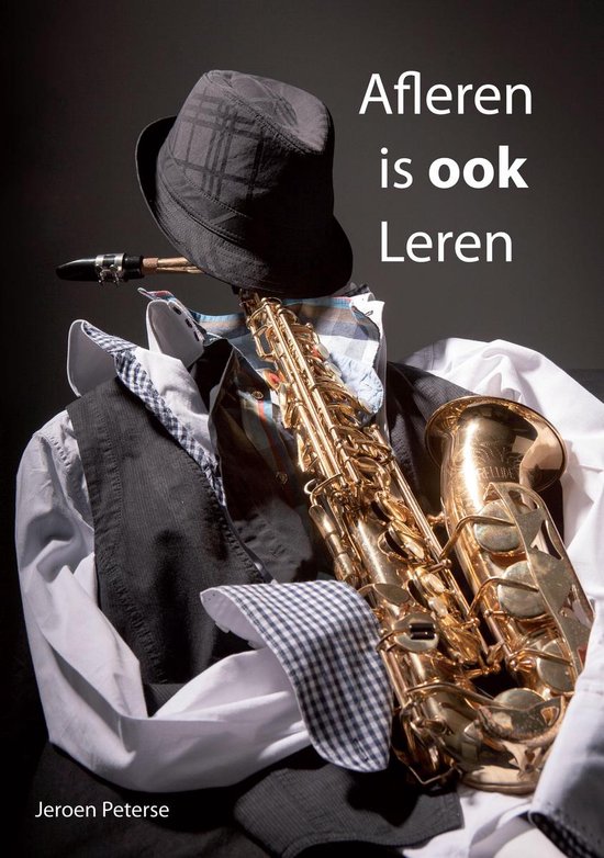 Jeroen Peterse - Afleren is ook leren