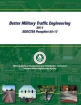Better Military Traffic Engineering 2011 SDDCTEA Pamphlet 55-17