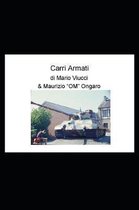 Carriarmati - Libro Fotografico Con Foto Originali E Testi Inediti