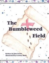 The Bumbleweed Field