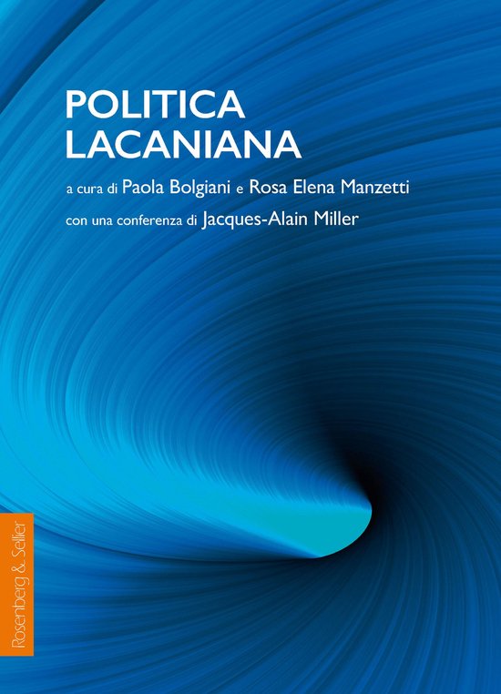 Biblioteca di Attualità Lacaniana - Politica lacaniana - cover