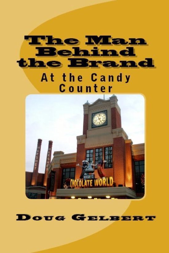 The Man Behind The Brand - At the Candy Counter - cover