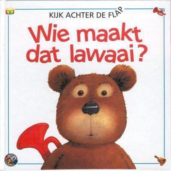 Cover van het boek 'Wie maakt dat lawaai?'