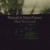 Heinali & Matt Finney - How We Lived (LP)