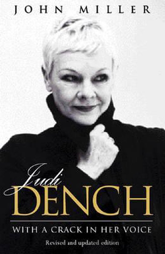 Boekomslag met een zwart-witfoto van Judi Dench, getiteld 'Judi DENCH WITH A CRACK IN HER VOICE'.