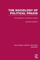 The Sociology of Political Praxis