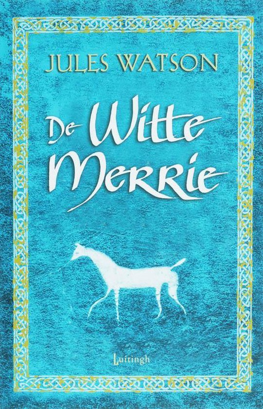 9789024561490 - Kronieken V.D Dailrada 1 De Witte Merrie
