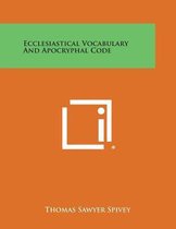 Ecclesiastical Vocabulary and Apocryphal Code