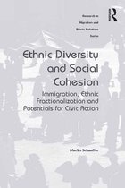 Research in Migration and Ethnic Relations Series - Ethnic Diversity and Social Cohesion
