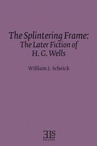 The Splintering Frame