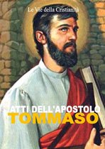 I doni della Chiesa - Atti dell'Apostolo Tommaso