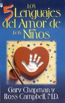 Cinco Lenguajes del Amor Para Los Nios, Los