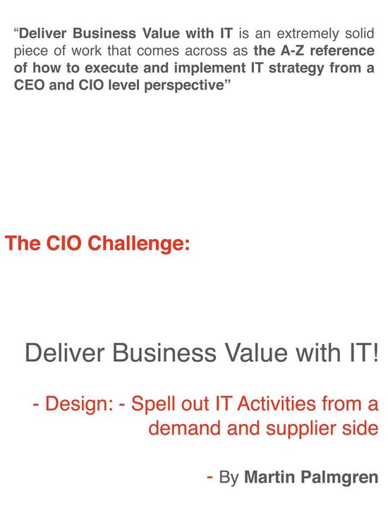 The CIO Challenge: Deliver Business Value with IT! 5 - The C ... - cover