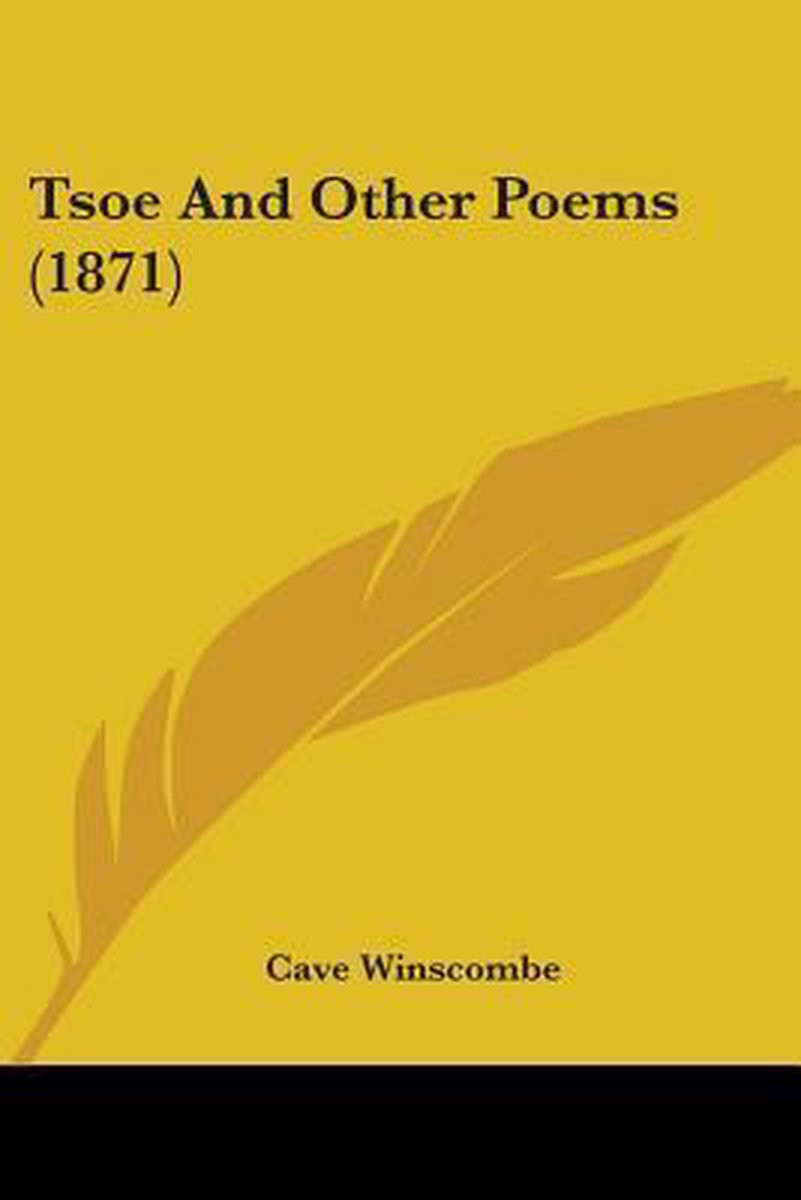 Tsoe And Other Poems (1871) van Cave Winscombe