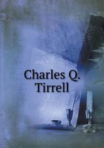 Charles Q. Tirrell