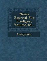 Neues Journal Fur Prediger, Volume 84...