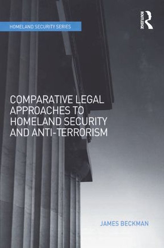 Homeland Security - Comparative Legal Approaches to Homeland ... - cover